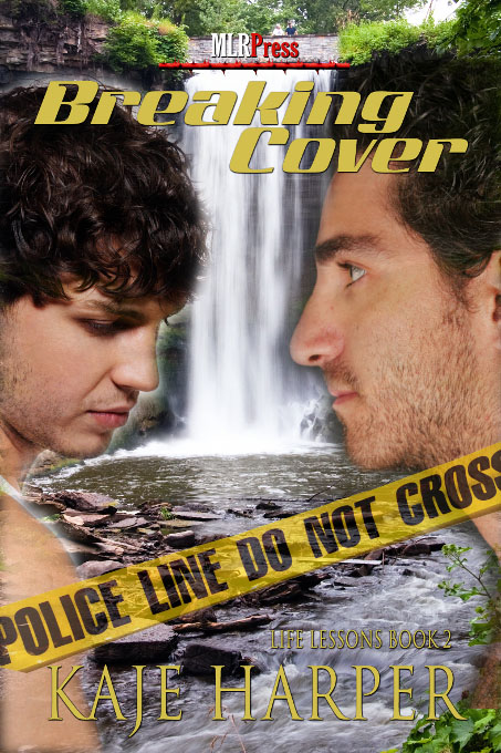 Breaking Cover - Kaje Harper - Life Lessons
