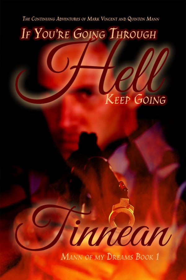 If You're Going Through Hell - Tinnean - The Continuing Adventures of Mark Vincent and Quinton Mann