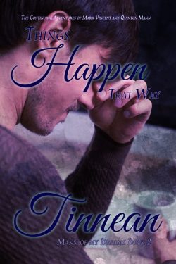 Things Happen That Way - Tinnean - The Continuing Adventures of Mark Vincent and Quinton Mann