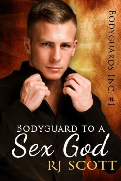 Bodyguard to a Sex God - R.J. Scott - Bodyguards Inc.