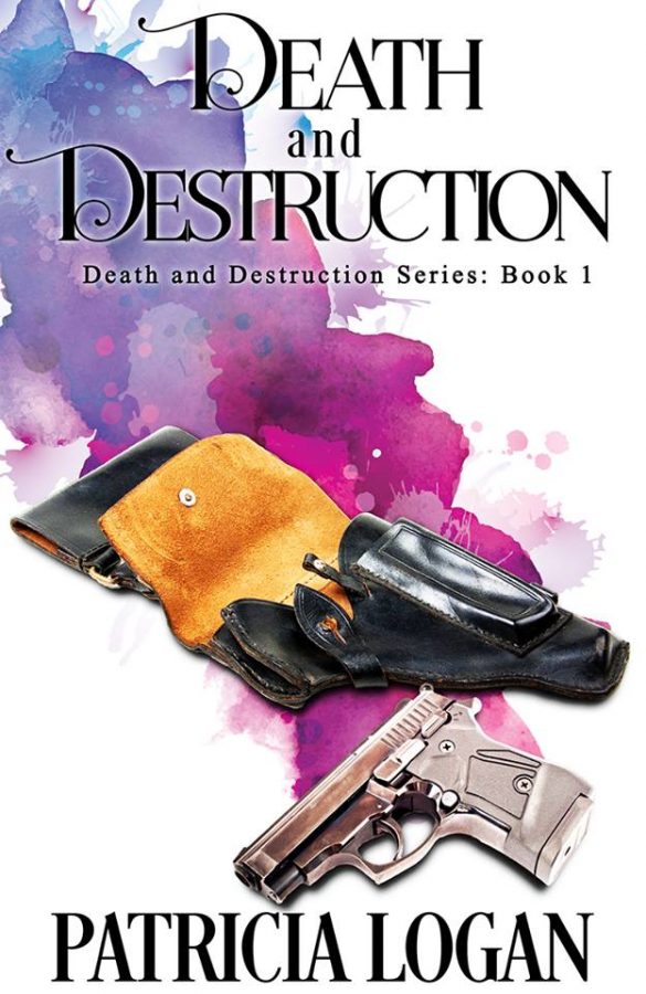 Death and Destruction - Patricia Logan - Death and Destruction