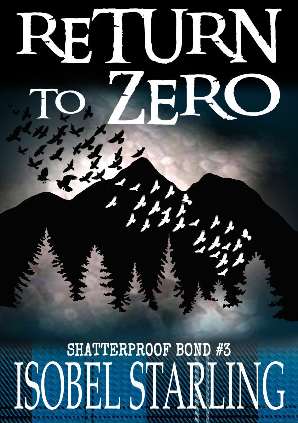 Return to Zero - Isobel Starling - Shatterproof Bond