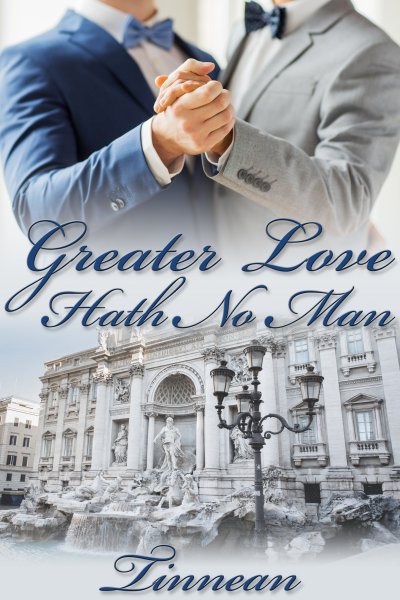 Greater Love Hath No Man - Tinnean