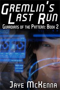 Gremlin's Last Run - Jaye McKenna - Guardians of the Pattern