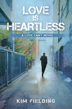 Love is Heartless - Kim Fielding - Love Can't