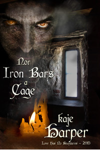 Nor Iron Bars a Cage - Kaje Harper - Love Has No Boundaries