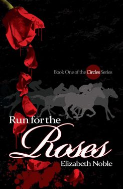 Run for the Roses - Elizabeth Noble - Circles
