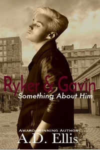 Ryker and Gavin - A.D. Ellis