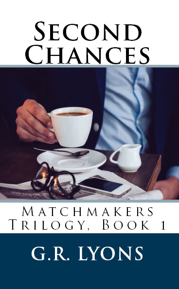 Second Chances - G.R. Lyons - Matchmakers Trilogy