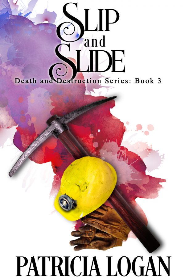 Slip and Slide - Patricia Logan - Death and Destruction