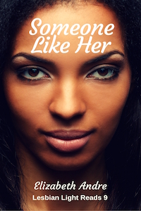 Someone Like Her - Elizabeth Andre - Lesbian Light Reads