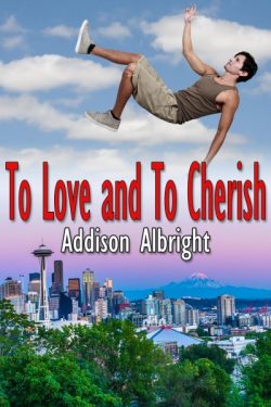 To Love and To Cherish - Addison Albright