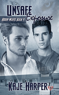 Unsafe Exposure - Kaje Harper - Hidden Wolves
