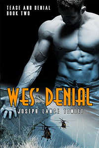 Wes's Denial - Joseph Lance Tonlet - Tease and Denial