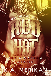 Red Hot - K.A. Merikan - Sex & Mahem