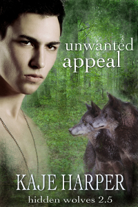 Unwanted Appeal - Kaje Harper - Hidden Wolves