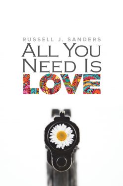 All You Need Is Love - Russell J. Sanders