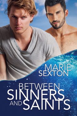 Between Sinners and Saints - Marie Sexton