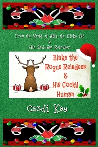 Blake the Reindeer and His Cocky Human - Candi Kay