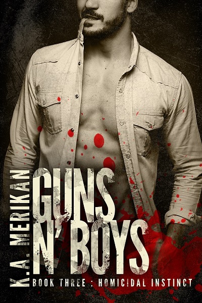 Homicidal Instinct - K.A. Merikan - Guns N' Boys