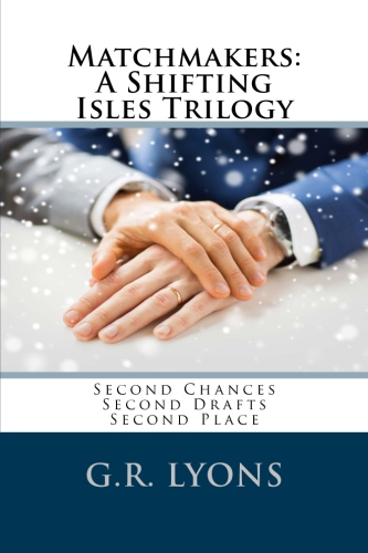 Matchmakers - G.R. Lyons - Shifting Isles Trology