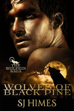 Wolves of Black Pine - S.J. Himes - Wolfkin Saga