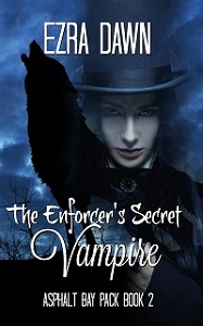 The Enforcer's Secret Vampire - Ezra Dawn - Asphalt Bay Pack