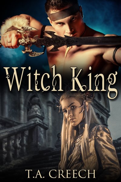 Witch King - T.A. Creech