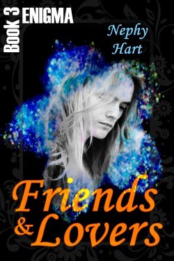 Friends & Lovers - Nephy Hart - Enigma