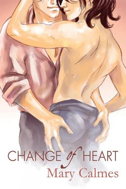 A Change of Heart - Mary Calmes