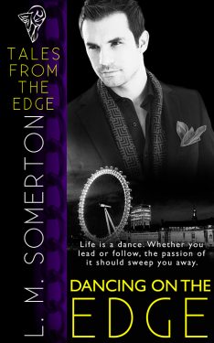 Dancing on the Edge - L.M. Somerton - Tales From the Edge