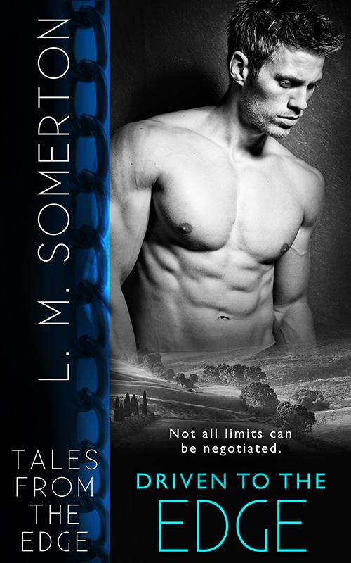 Driven to the Edge - L.M. Somerton - Tales From the Edge