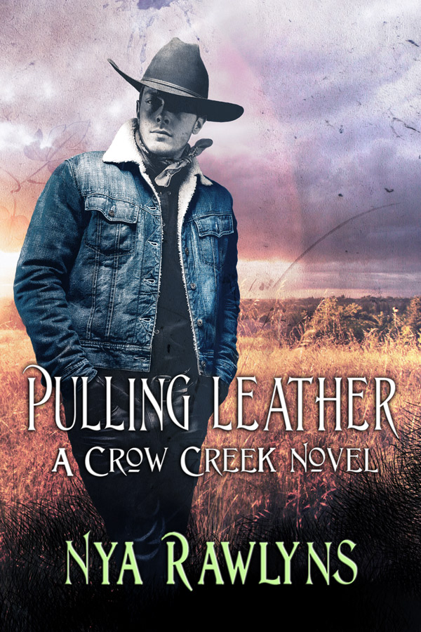 Pulling Leather - Nya Rawlins - Crow Creek