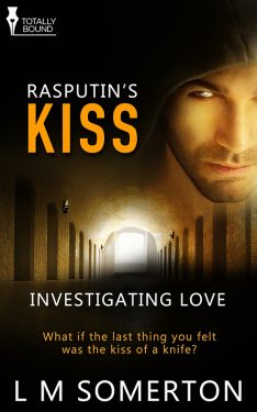 Rasputin's Kiss - L.M. Somerton - Investigating Love