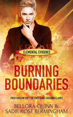 Burning Boundaries - Bellora Quinn & Sadie Rose Bermingham - Elemental Evidence