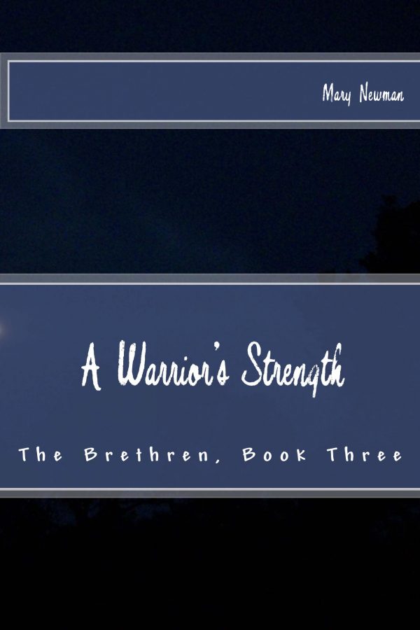 A Warrior's Strength - Mary Newman - The Bretheren