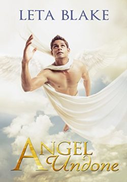 Angel Undone - Leta Blake