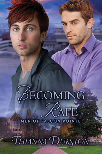 Becoming Rafe - Thianna Durston - Men of Falcon Pointe