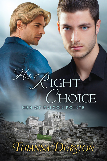 His Right Choice - Thianna Durston - Men of Falcon Pointe