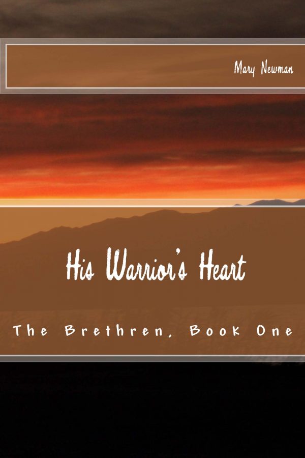 His Warrior's Heart - Mary Newman - The Bretheren