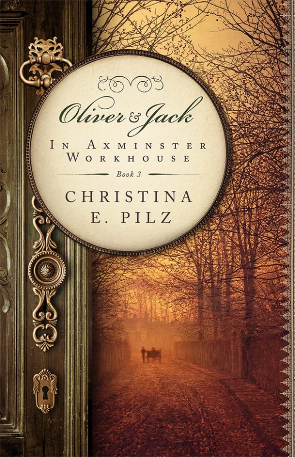 In Axminster Workhouse - Christina E. Pilz - Oliver & Jack