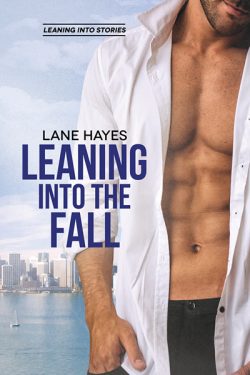 Leaning Into the Fall - Lane Hayes