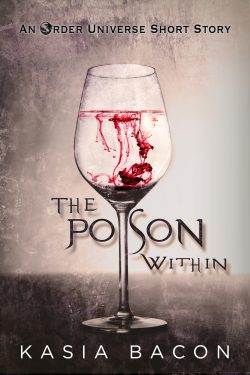 Get The Poison Within by Kasia Bacon on Amazon & Kindle Unlimited