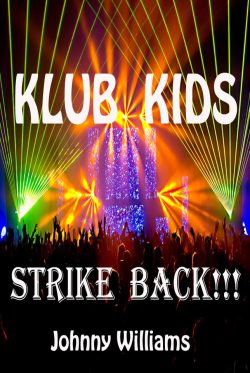 Klub Kids Strike Back - Johnny Williams