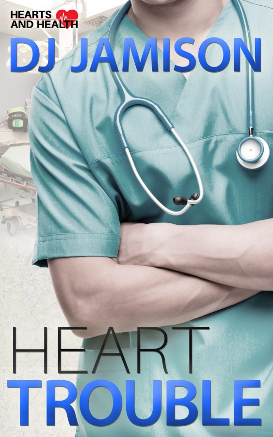 Heart Trouble - D.J. Jamison - Hearts and Health