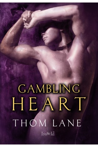 Gambling Heart - Thom Lane