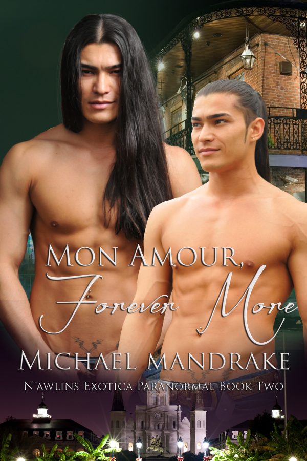 Mon Amour, Forever More - Michael Mandrake - N'awlins Exotica Paranormal