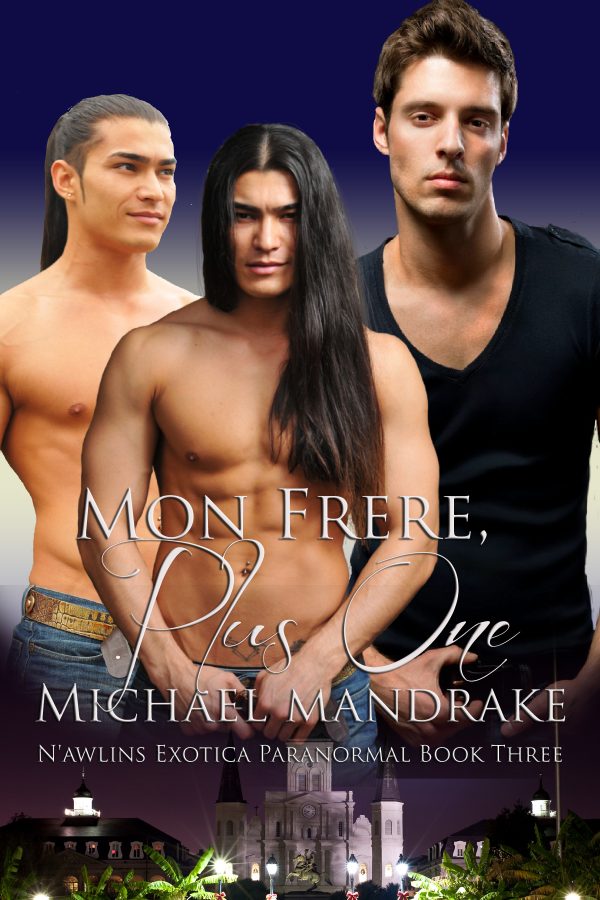 Mon Frere, Plus One - Michael Mandrake - N'awlins Exotica Paranormal
