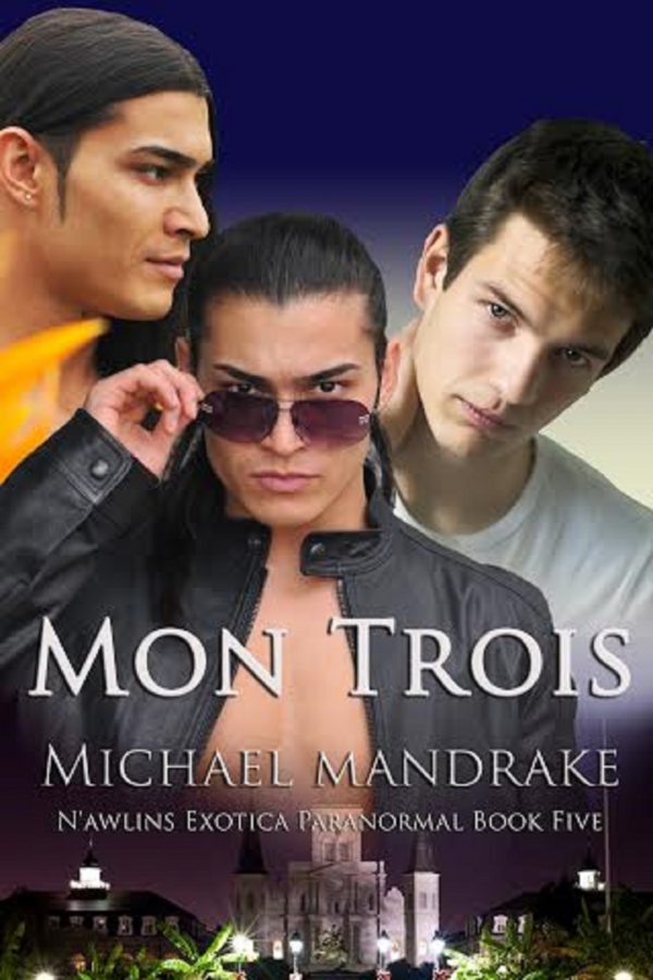 Mon Trois - Michael Mandrake - N'awlins Exotica Paranormal
