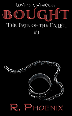 Bought - R. Phoenix - Fate of the Fallen